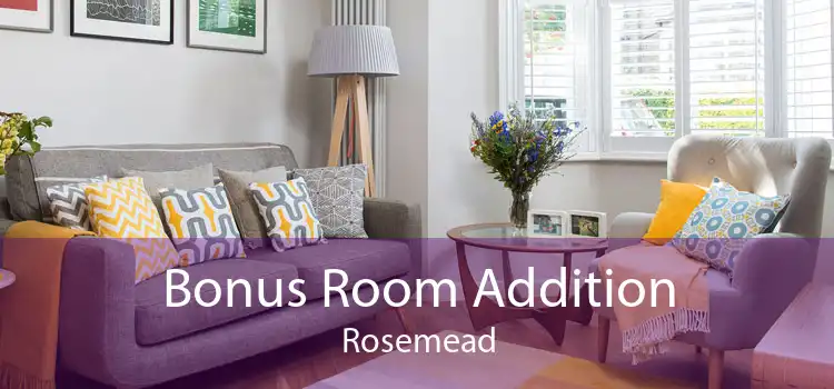 Bonus Room Addition Rosemead